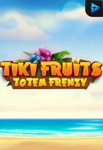 Bocoran RTP Tiki Fruits Totem Frenzy di MAXIM178 GENERATOR RTP TERBARU 2023 LENGKAP