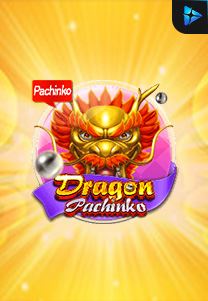 Bocoran RTP Dragon Pachinko di MAXIM178 GENERATOR RTP TERBARU 2023 LENGKAP